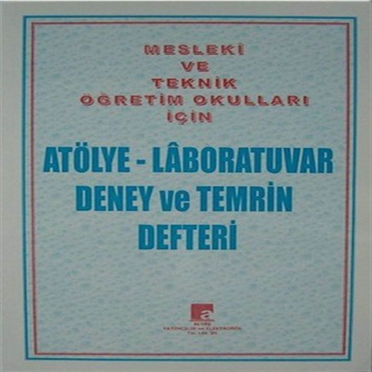 GÜRPAS ATÖLYE-LABORATUVAR DENEY VE TEMRİN DEFTERİ 12 Lİ GLT-019 1