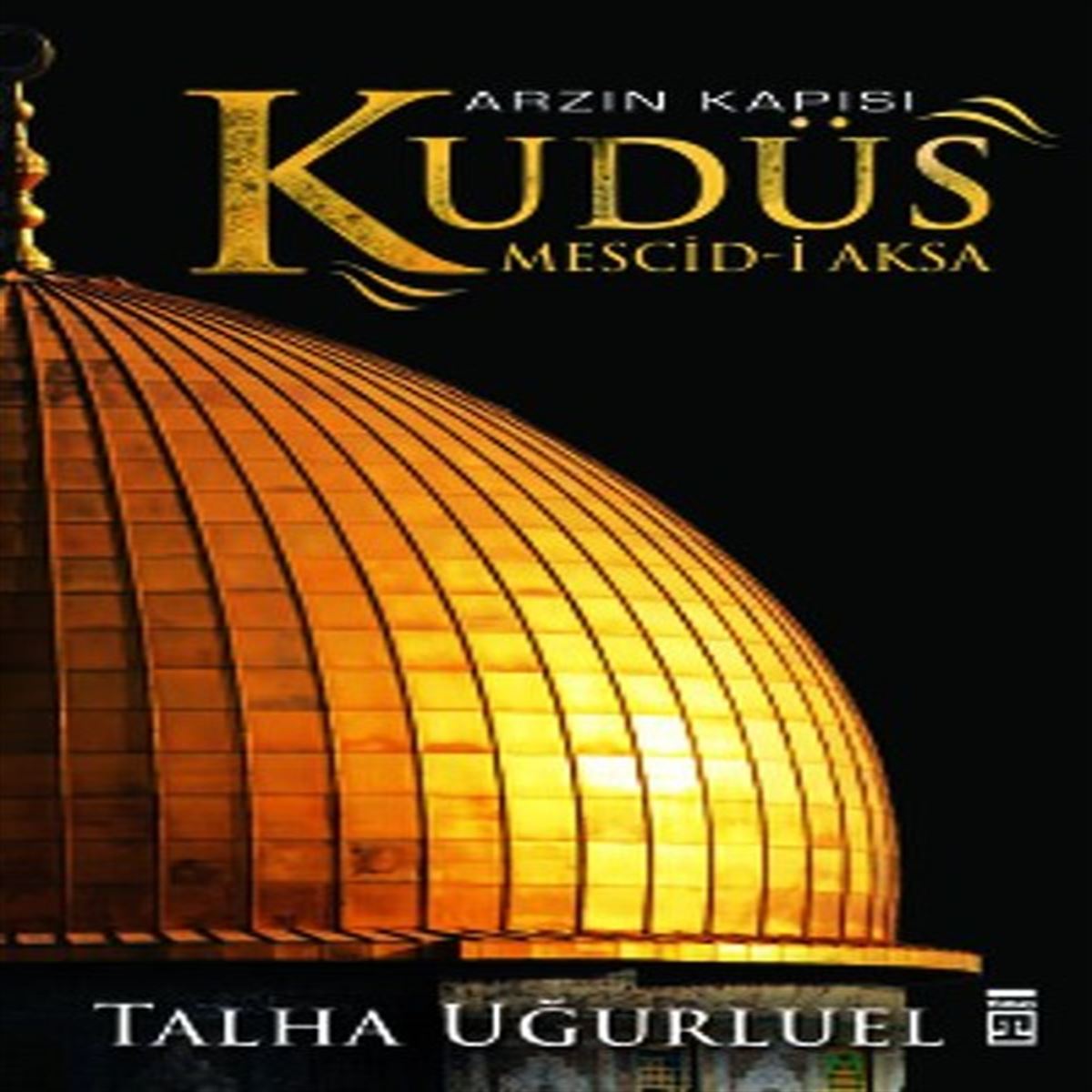 TİMAŞ ARZIN KAPISI KUDÜS MESCİD-İ AKSA 1