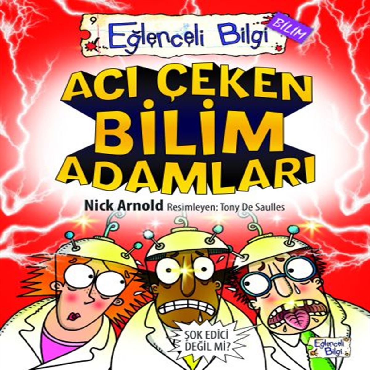 EĞLENCELİ BİLGİ BİLİM 30 ACI ÇEKEN BİLİM ADAMLARI 1