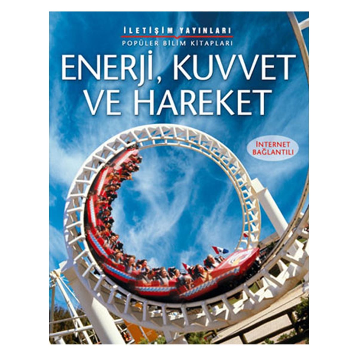 İLETİŞİM EĞİTİM KİTABI ENERJİ KUVVET VE HAREKET 1