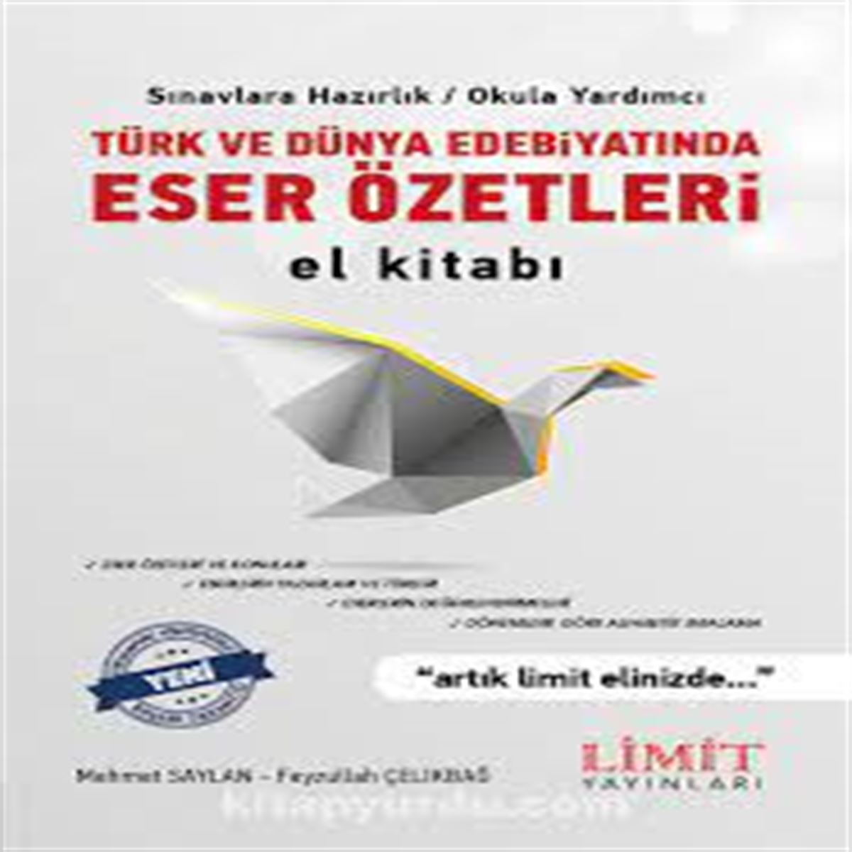 LİMİT EL KİTABI TÜRK VE DÜNYA EDEBİYATINDA ESER ÖZETLERİ (İADESİZ) 1