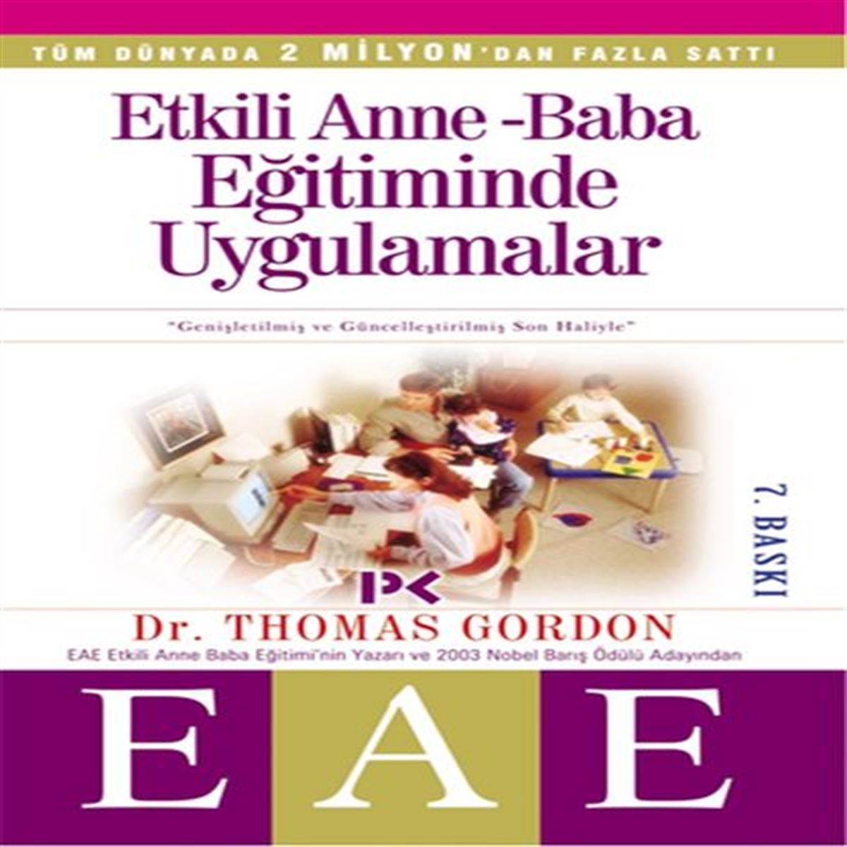 PROFIL EĞİTİM KİTABI ETKILI ANNE-BABA EĞİTİMİNDE UYGULAMALAR 1