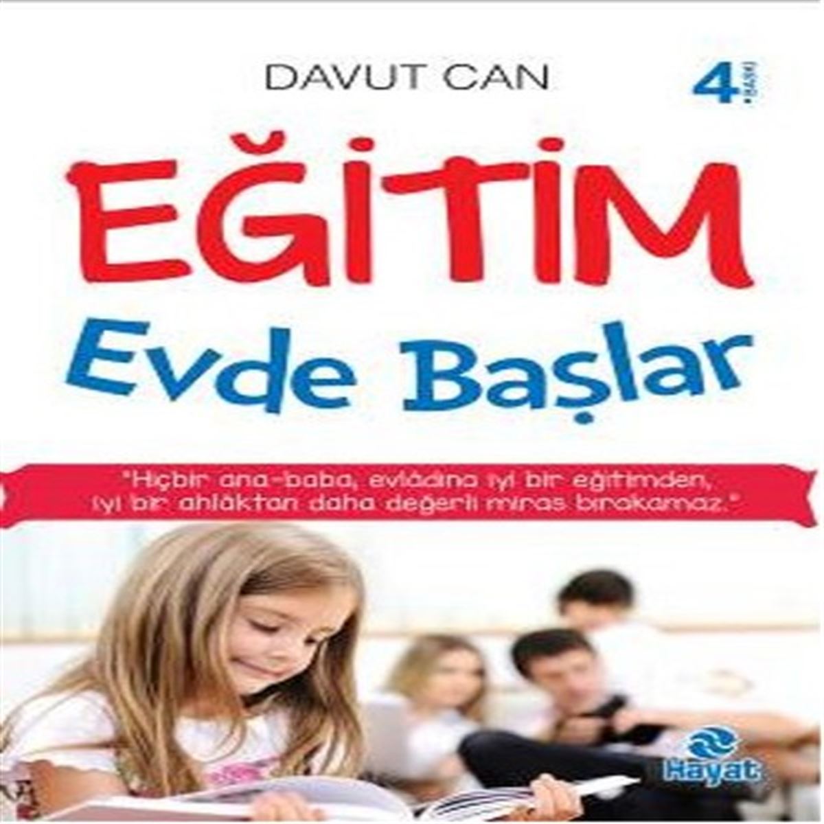 HAYAT EĞİTİM KİTABI EĞİTİM EVDE BAŞLAR 1