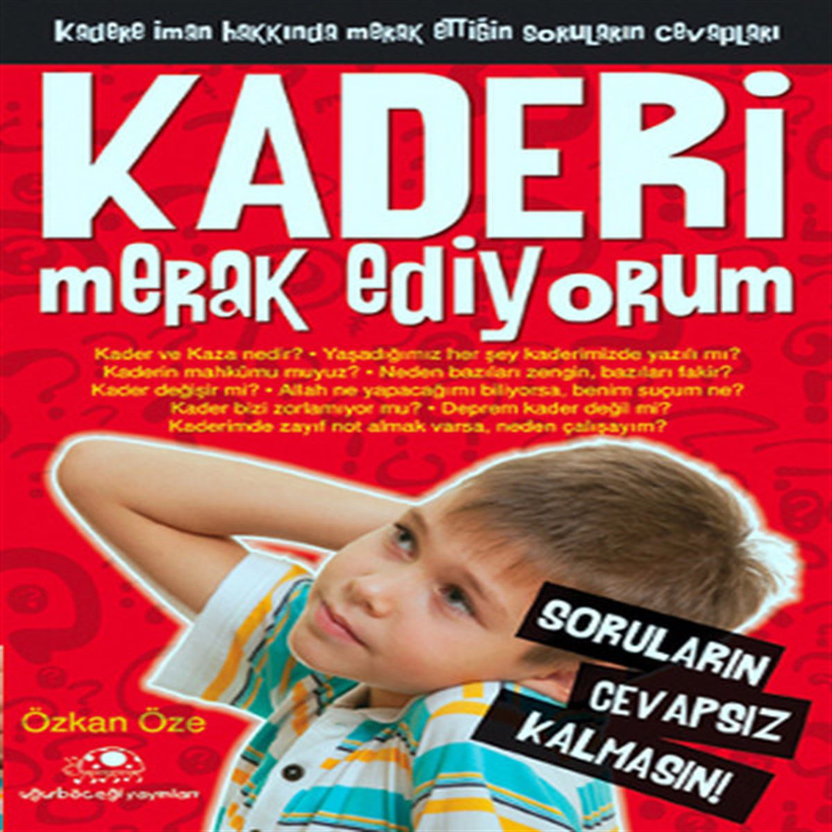 UĞURBÖCEĞİ EĞİTİM KİTABI MERAK EDİYORUM-06: KADERİ MERAK EDİYORUM 1