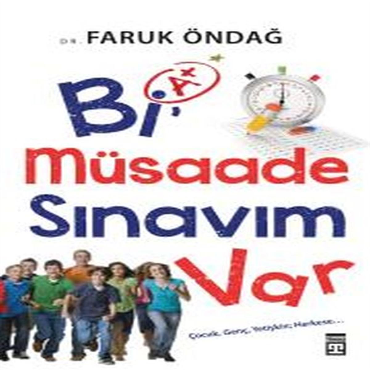 TİMAŞ Bİ MÜSAADE SINAVIM VAR 1