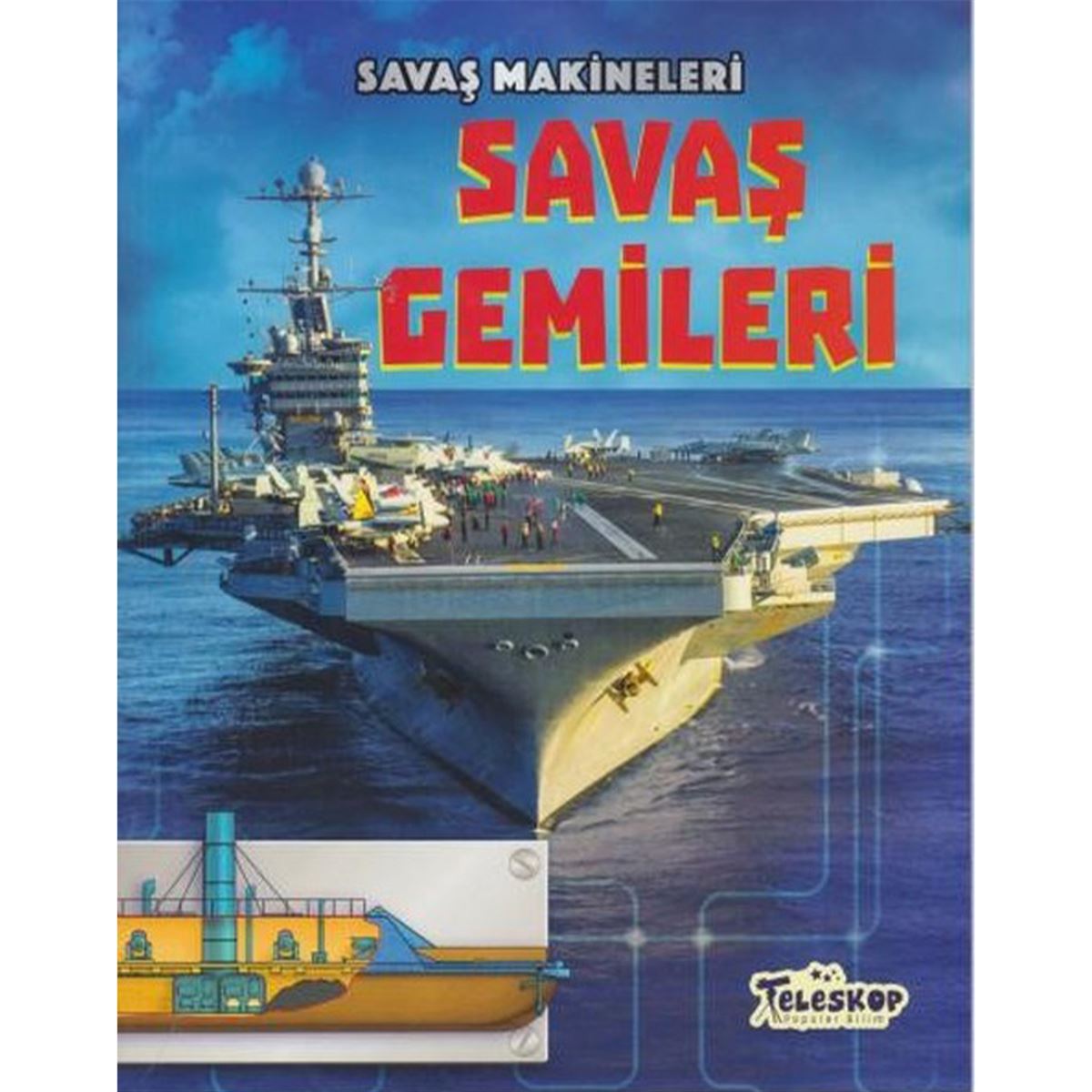 TELESKOP EĞİTİM KİTABI SAVAŞ MAKİNELERİ - SAVAŞ GEMILERI 1