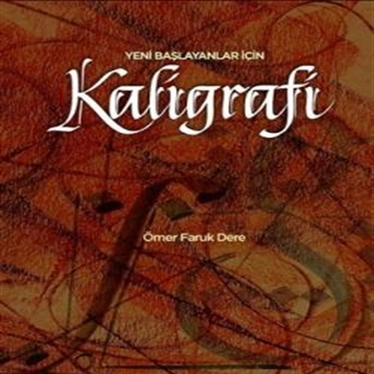 INKILAB EĞİTİM KİTABI YENİ BAŞLAYANLAR İÇİN KALİGRAFİ 1