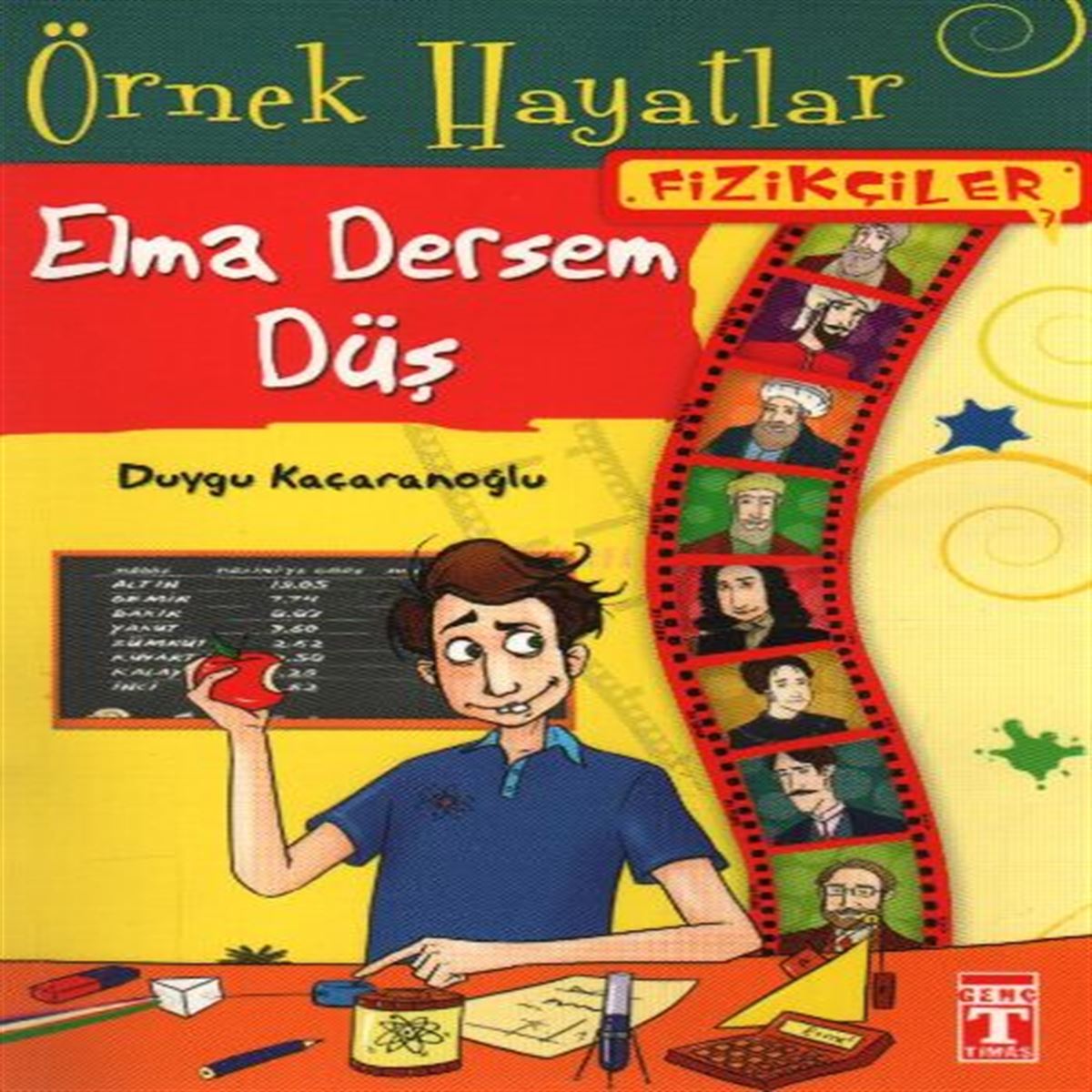 TİMAŞ ÖRNEK HAYATLAR-7: ELMA DERSEM DÜŞ 1