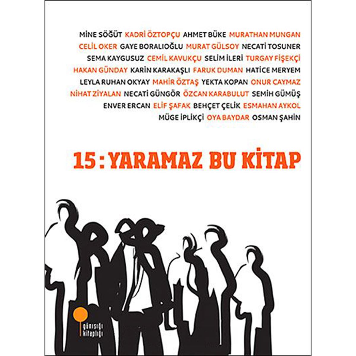 GÜNIŞIĞI HİKAYE 15: YARAMAZ BU KİTAP 1