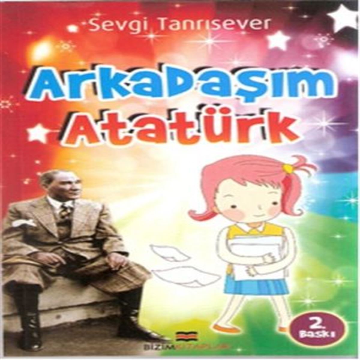BİZİM HİKAYE ARKADAŞIM ATATÜRK 1
