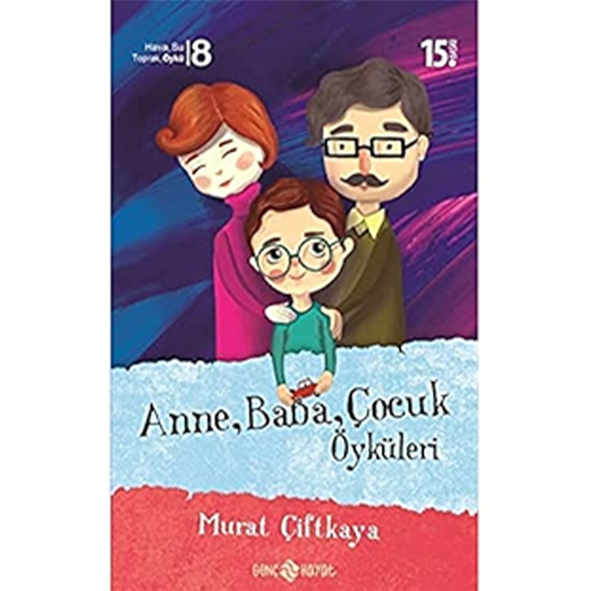 HAYAT HİKAYE ANNE BABA ÇOCUK ÖYKÜLERİ 1