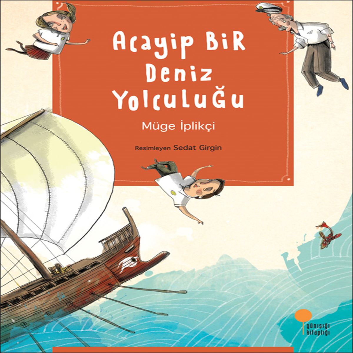 GÜNIŞIĞI HİKAYE ACAYİP BİR DENİZ YOLCULUĞU 1
