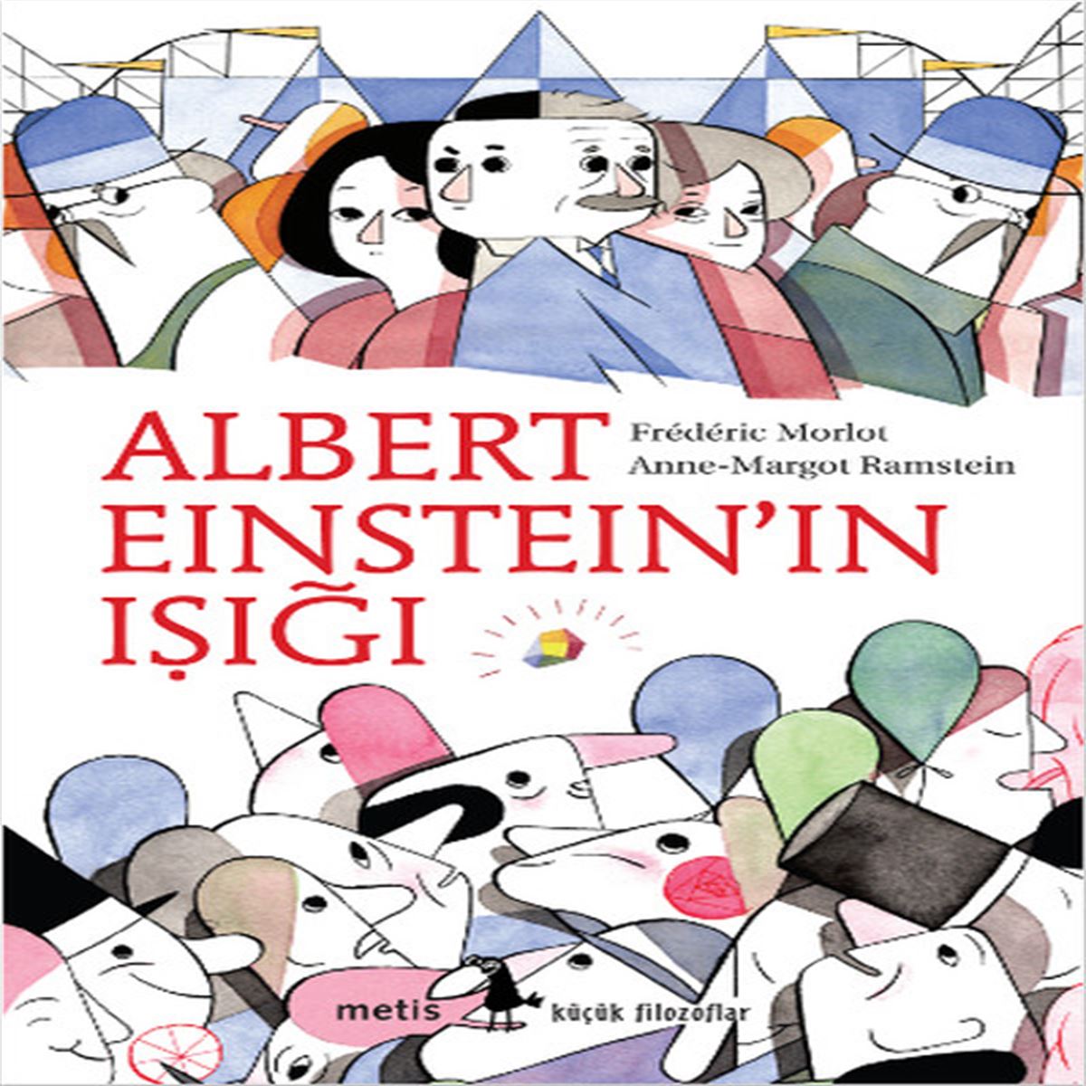 METİS HİKAYE ALBERT EİNSTEİNIN IŞIĞI 1