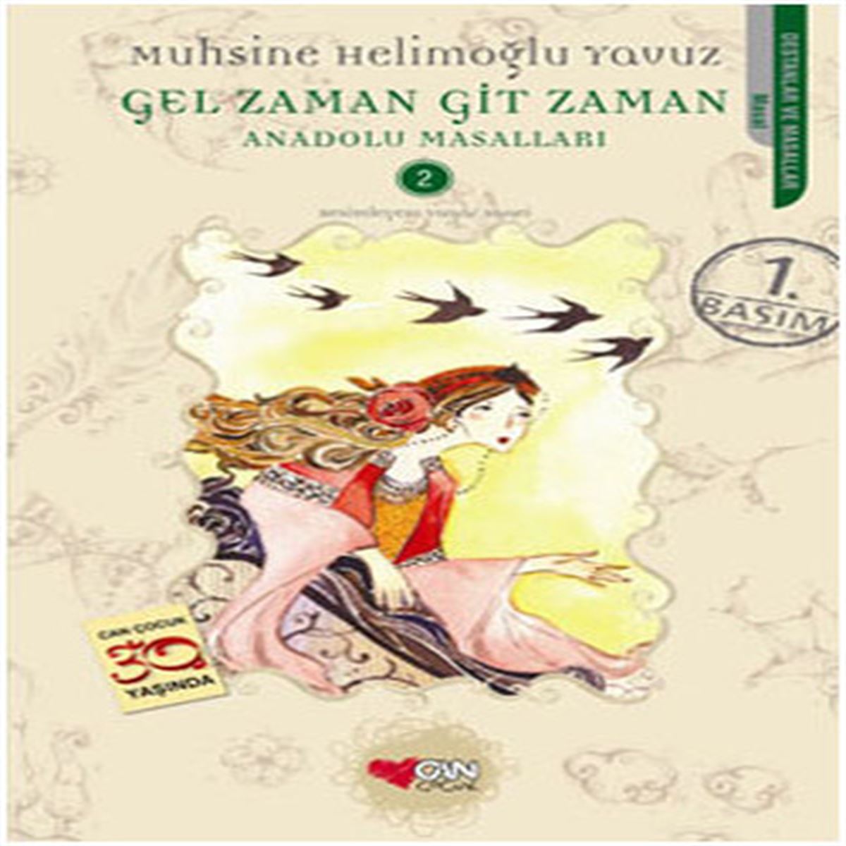 CAN HİKAYE ANADOLU MASALLARI-2: GEL ZAMAN GİT ZAMAN 1