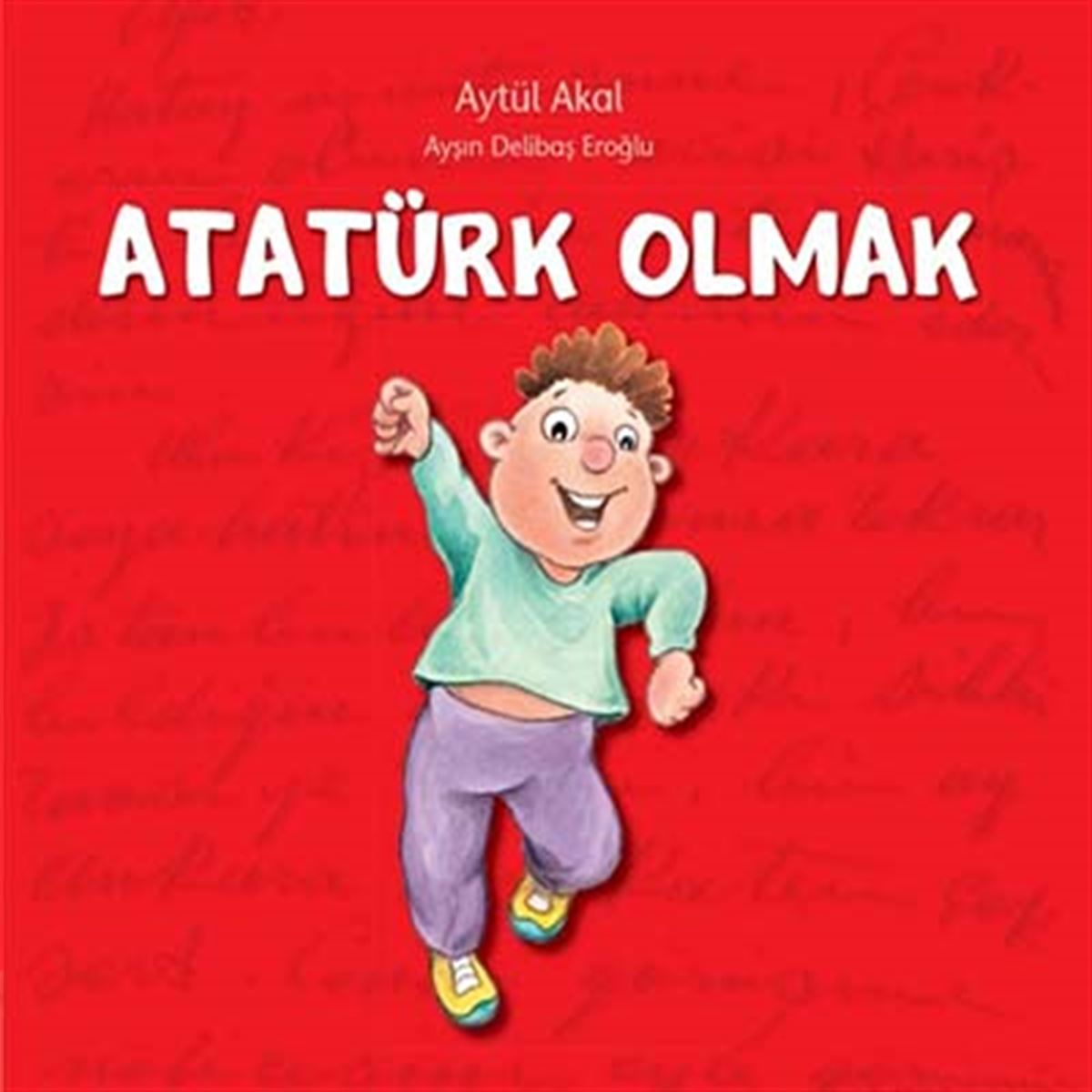 UÇANBALIK ATATÜRK OLMAK 1