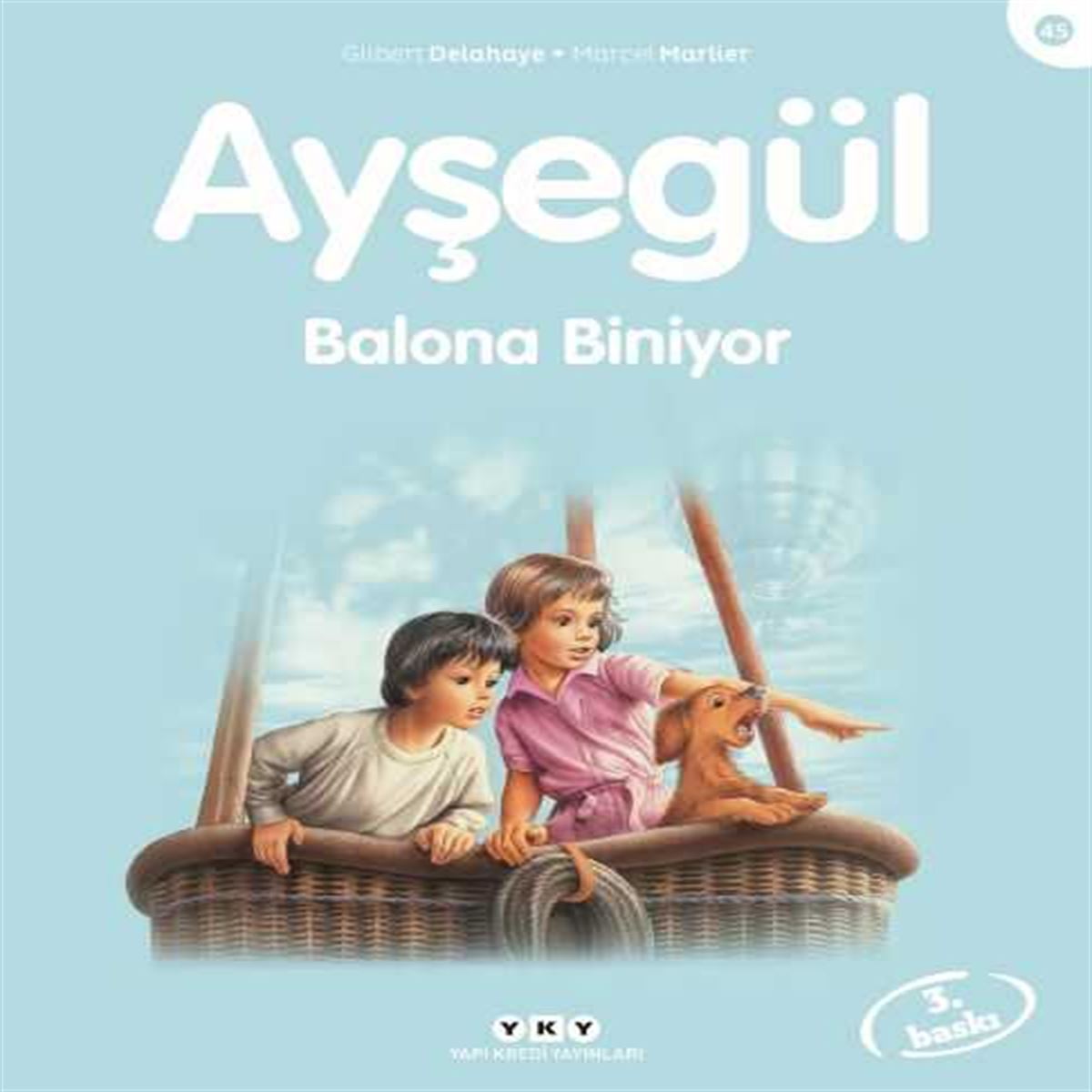 YAPI KREDİ AYŞEGÜL SERİSİ 45 BALONA BİNİYOR 1