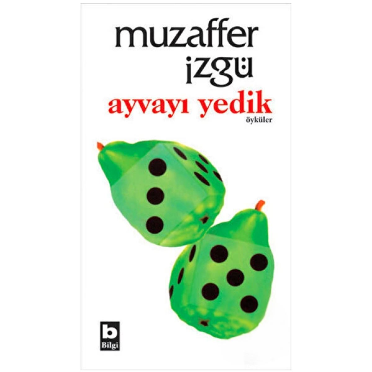 BİLGİ HİKAYE AYVAYI YEDİK 1