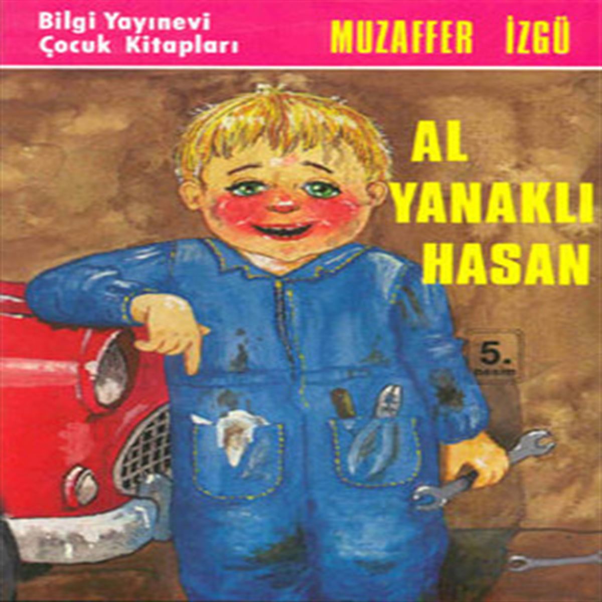BİLGİ HİKAYE AL YANAKLI HASAN 1