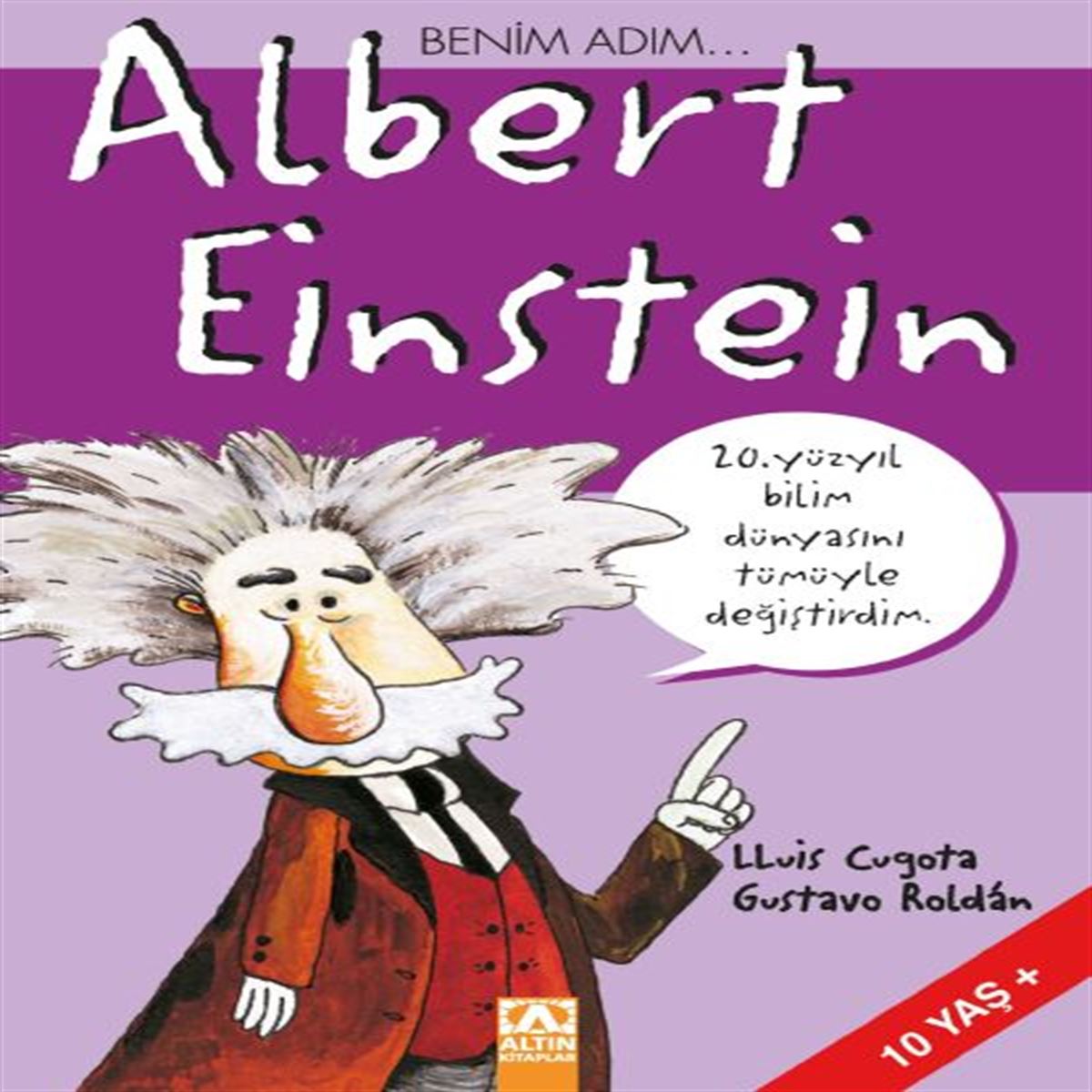 ALTIN HİKAYE BENİM ADIM ALBERT EİNSTEİN 1