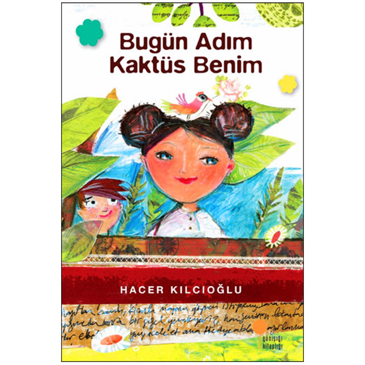 GÜNIŞIĞI HİKAYE BUGÜN ADIM KAKTÜS BENİM 1