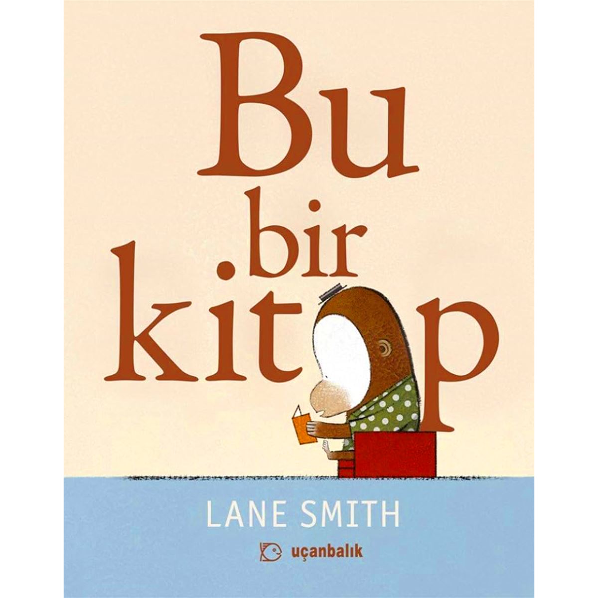 UÇANBALIK HİKAYE BU BİR KİTAP 1