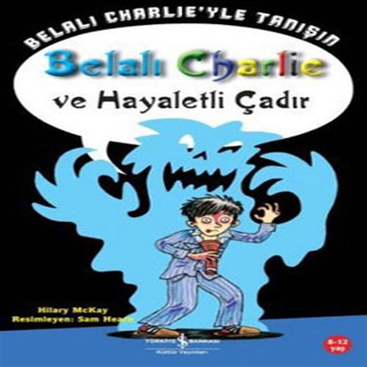 İŞ BANKASI HİKAYE BELALI CHARLİE VE HAYALETLİ ÇADIR 1