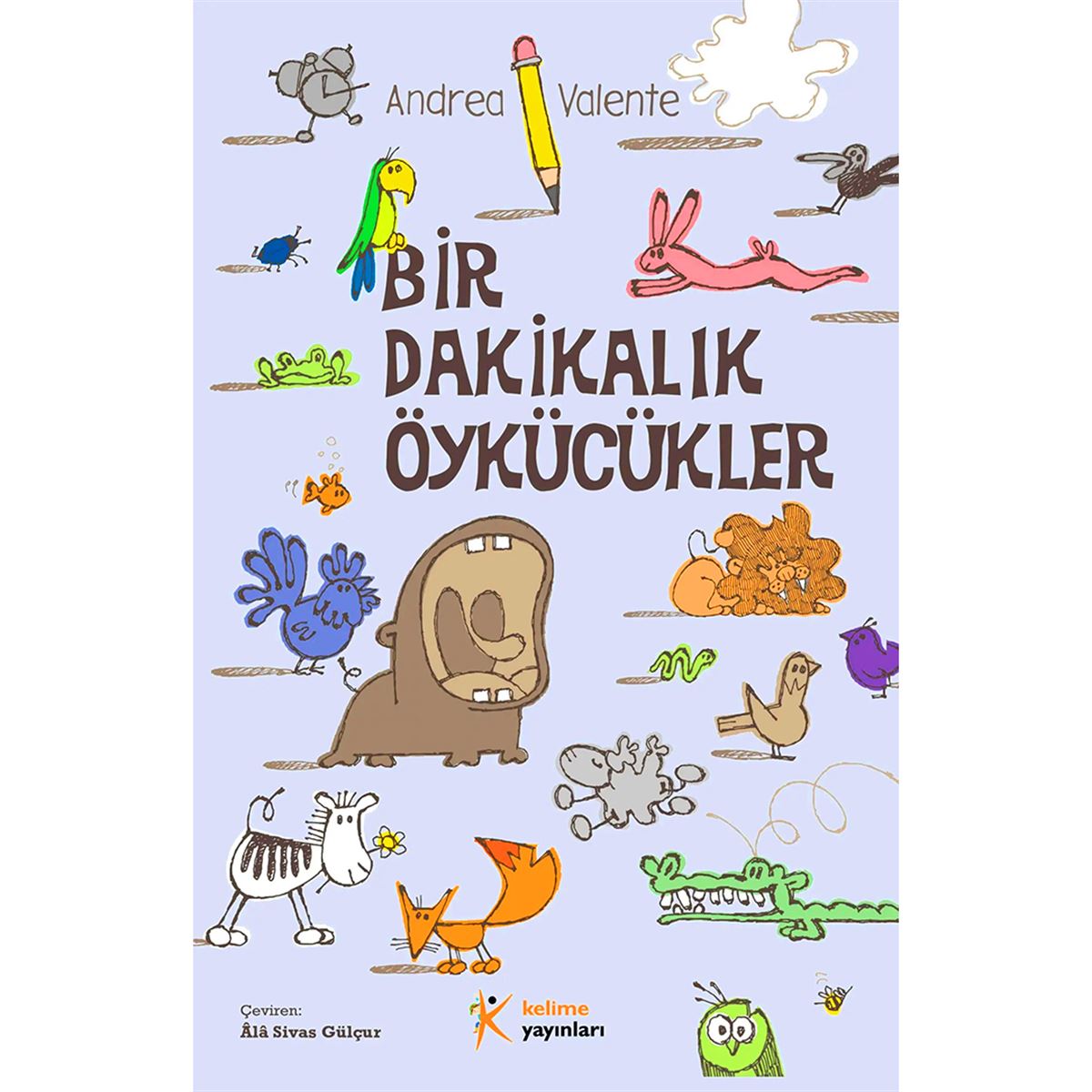 KELİME HİKAYE BİR DAKİKALIK ÖYKÜCÜKLER 1