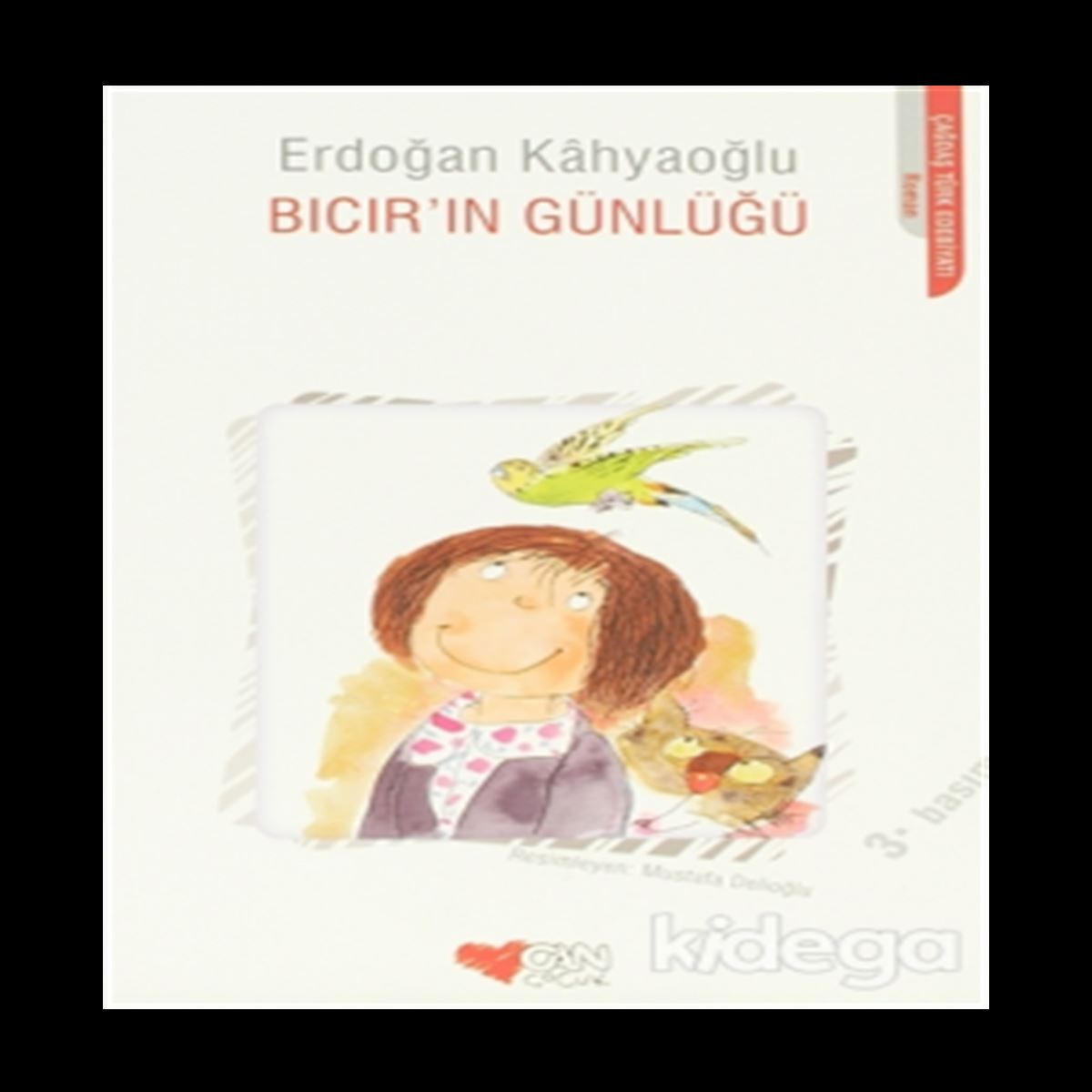 CAN HİKAYE BICIRIN GÜNLÜĞÜ 1