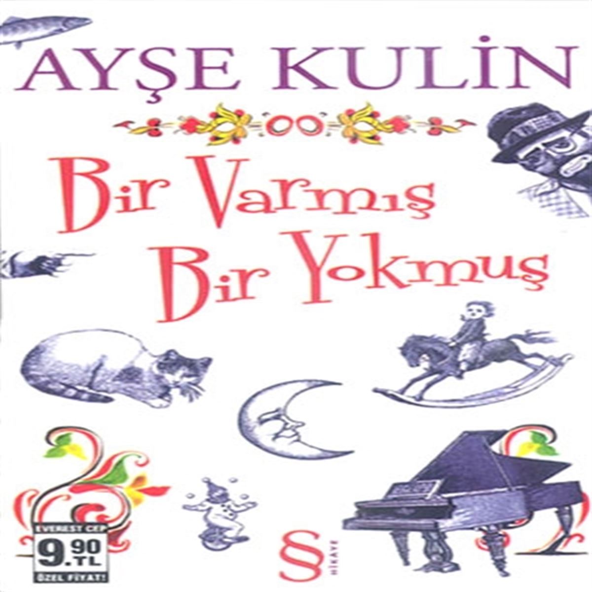 EVEREST HİKAYE BİR VARMIŞ BİR YOKMUŞ - BİR YOKMUŞ BİR VARMIŞ 1