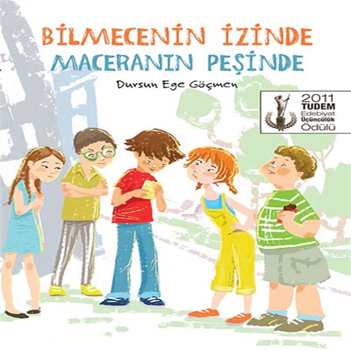 TUDEM HİKAYE BİLMECENİN İZİNDE MACERANIN PEŞİNDE İADESİZ 1