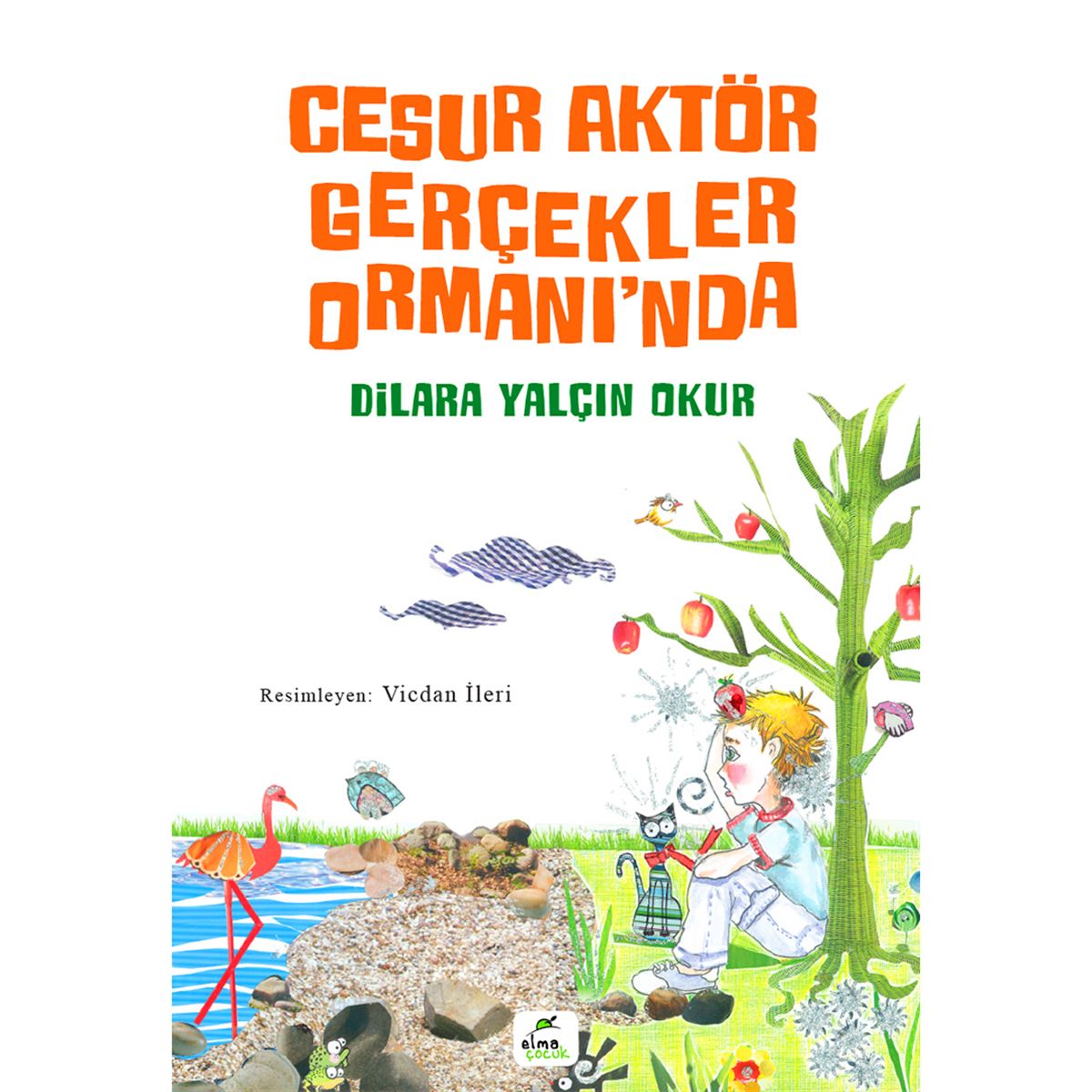 ELMA HİKAYE CESUR AKTÖR GERÇEKLER ORMANINDA 1
