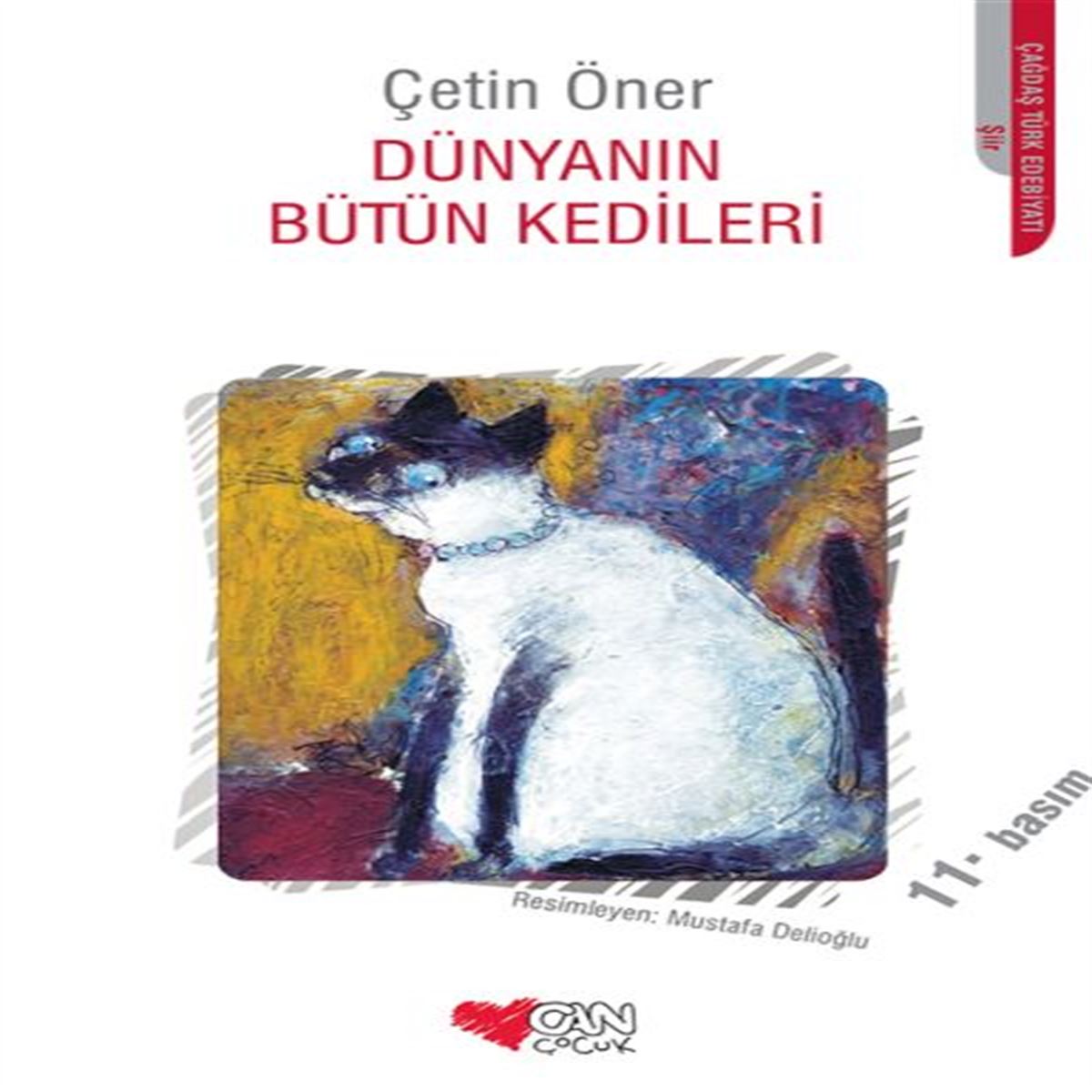 CAN DÜNYANIN BÜTÜN KEDİLERİ 1