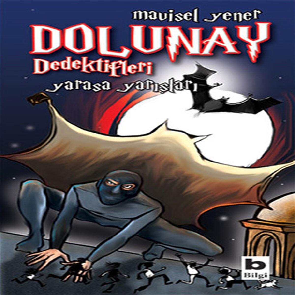 BİLGİ DOLUNAY DEDEKTİFLERİ YARASA YARIŞLARI 1