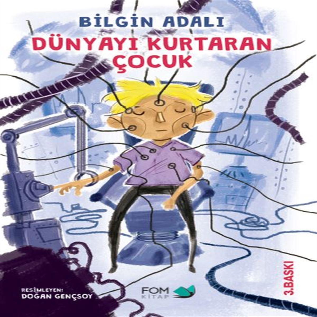 FOM HİKAYE DÜNYAYI KURTARAN ÇOCUK 1