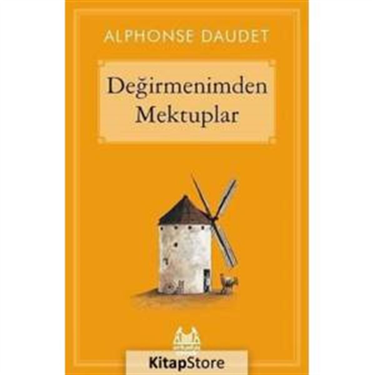 ARKADAŞ HİKAYE DEĞİRMENİMDEN MEKTUPLAR 1