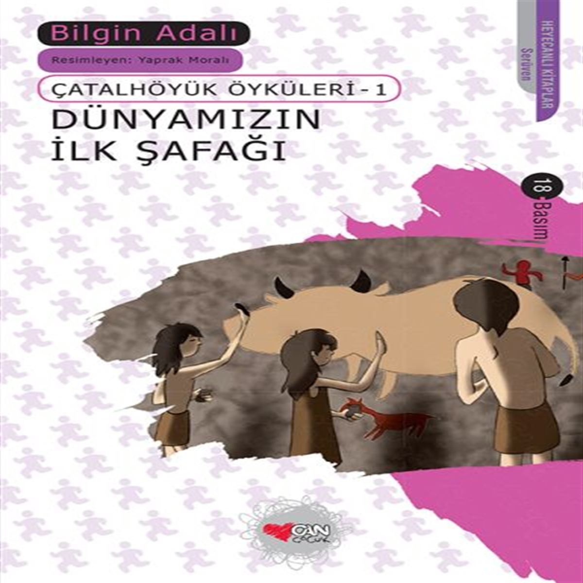 CAN HİKAYE DÜNYAMIZIN İLK ŞAFAĞI 1