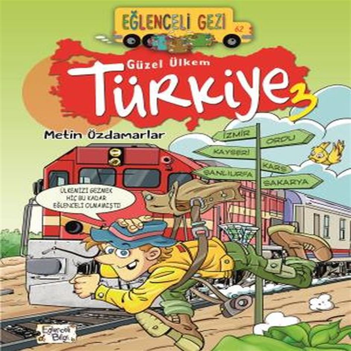 TİMAŞ HİKAYE EĞLENCELİ GEZİ-62: GÜZEL ÜLKEM TÜRKİYE - 3 1