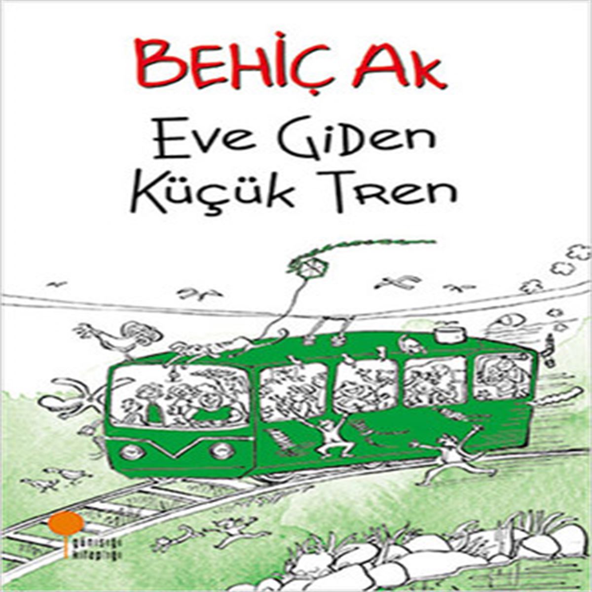 GÜNIŞIĞI HİKAYE EVE GİDEN KÜÇÜK TREN 1