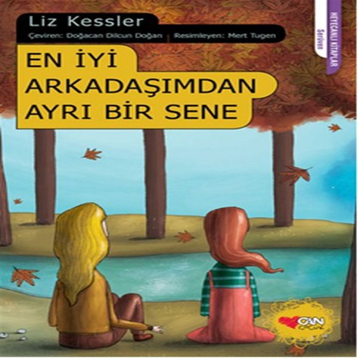 CAN HİKAYE EN İYİ ARKADAŞIMDAN AYRI BİR SENE 1