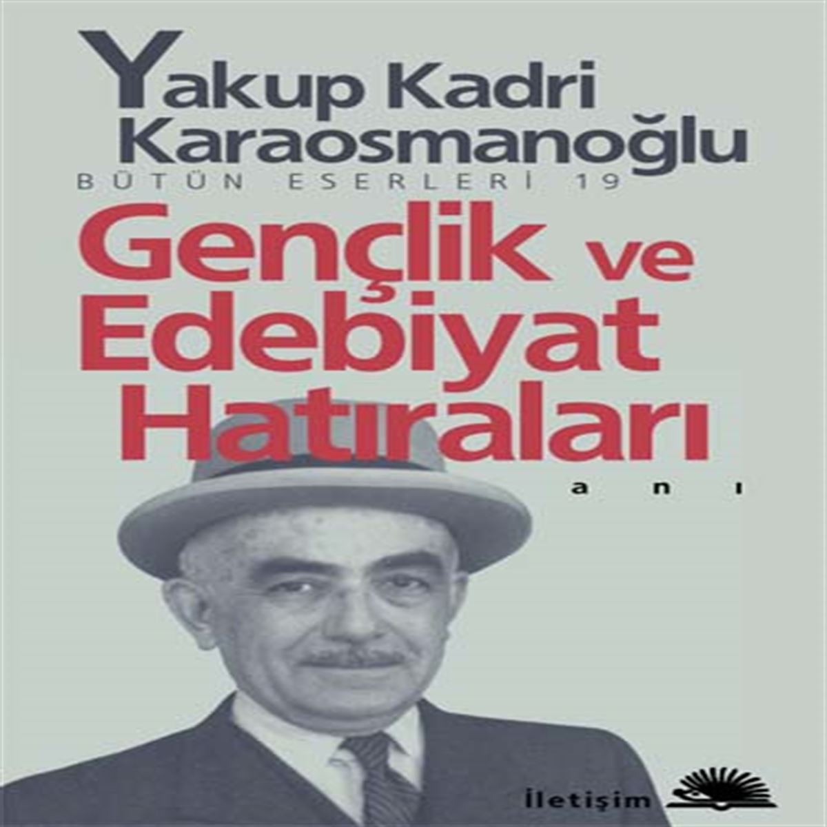 İLETİŞİM HİKAYE GENÇLİK VE EDEBİYAT HATIRALARI 1