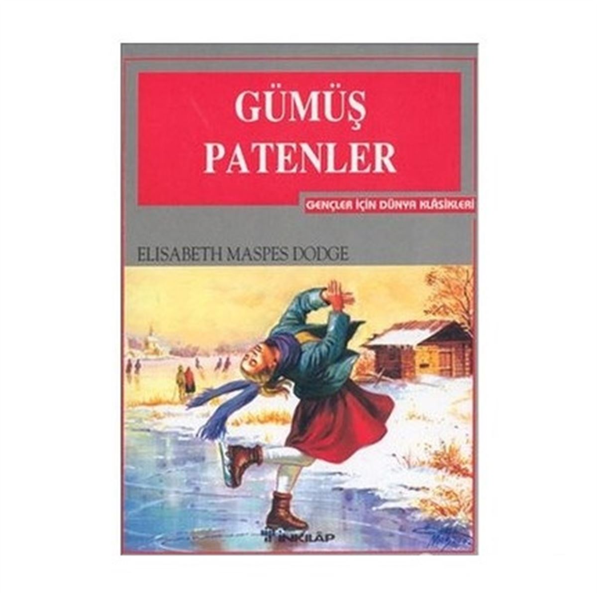 İNKİLAP HİKAYE GÜMÜŞ PATENLER GENÇLER İÇİN 1