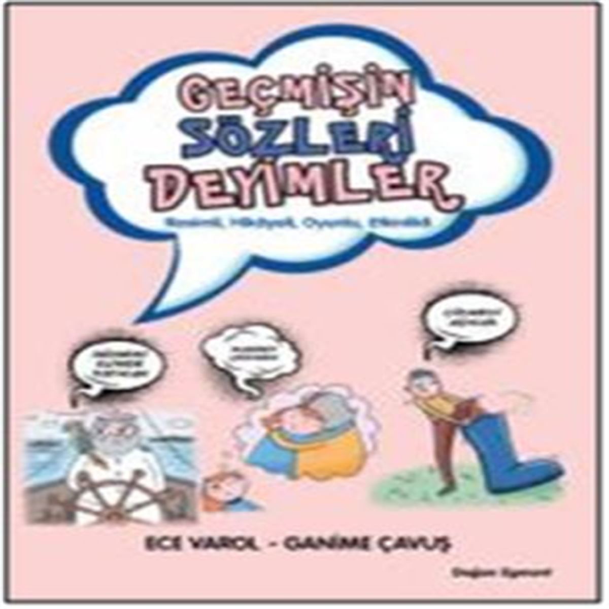 DOĞAN HİKAYE GEÇMİŞİN SÖZLERİ DEYİMLER 1