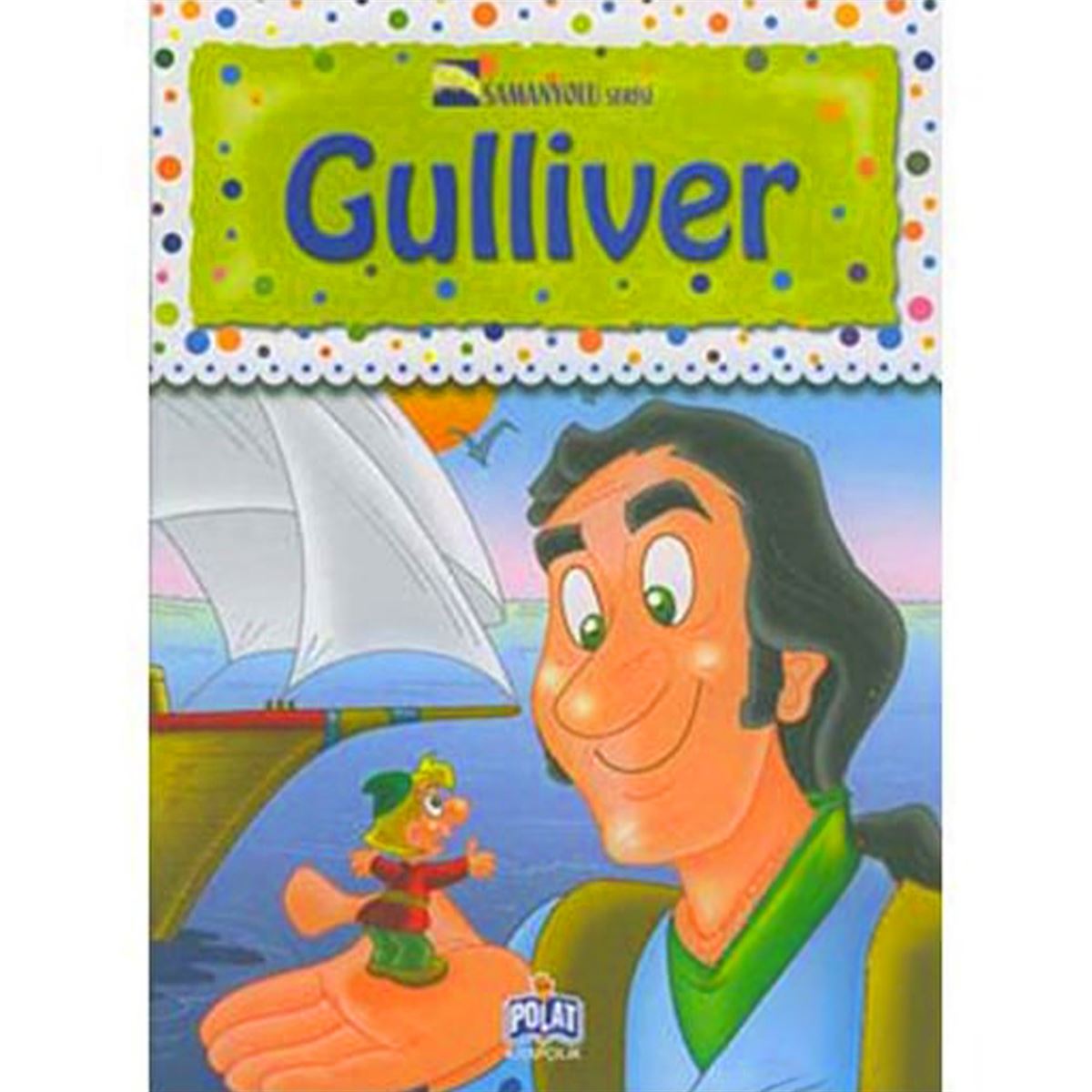 POLAT GULLİVER 1