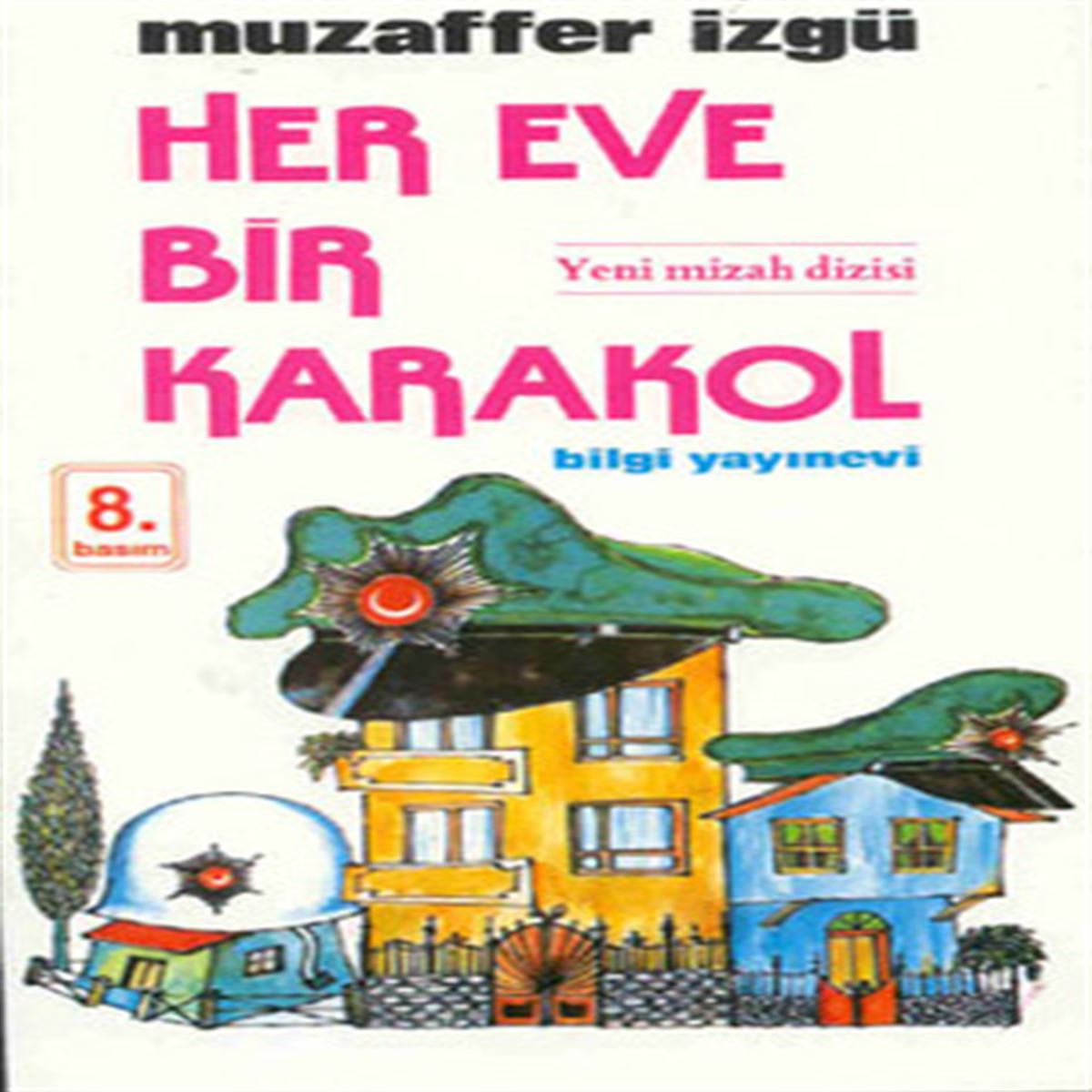 BİLGİ HİKAYE HER EVE BİR KARAKOL 1