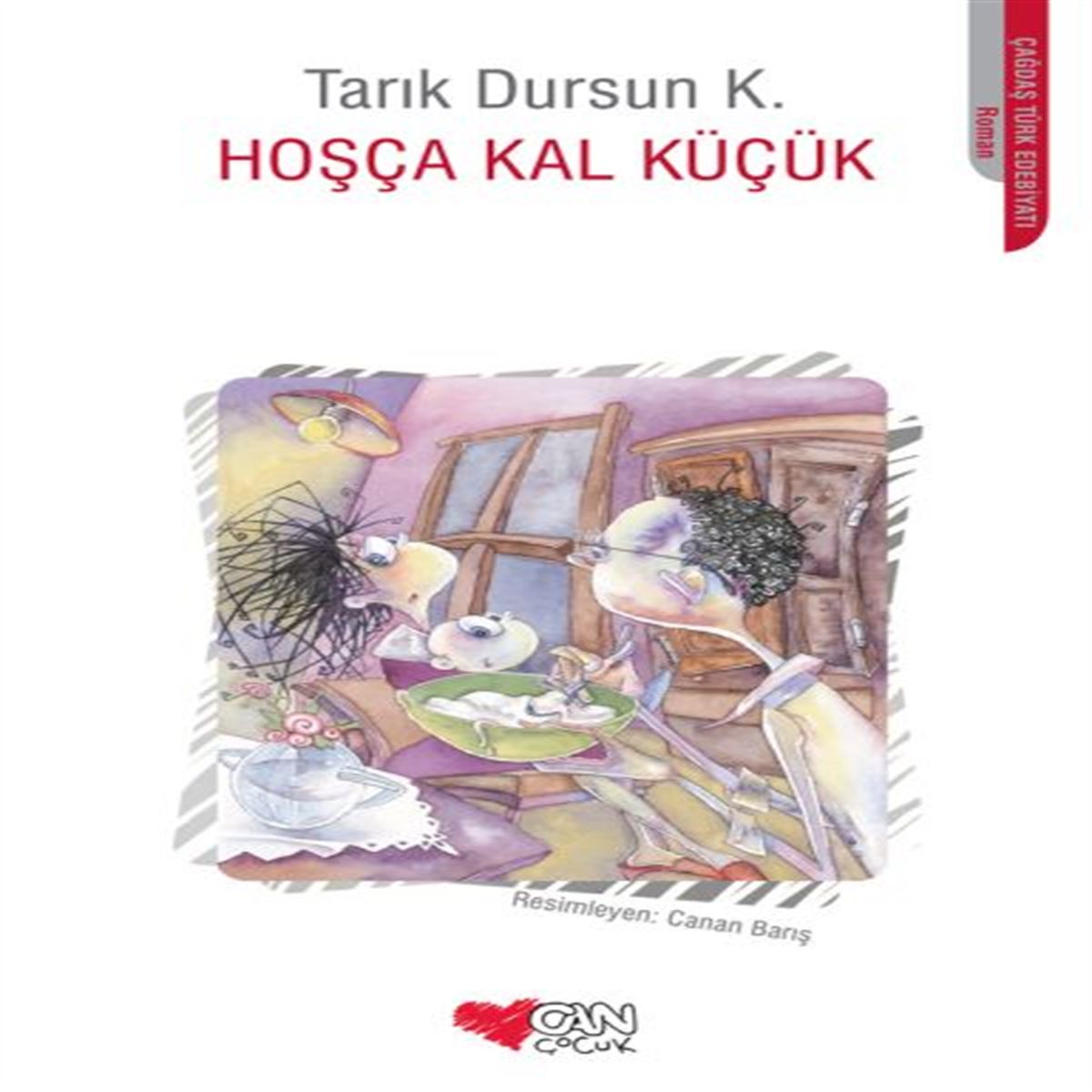 CAN HİKAYE HOSÇA KAL ÇOCUK 1