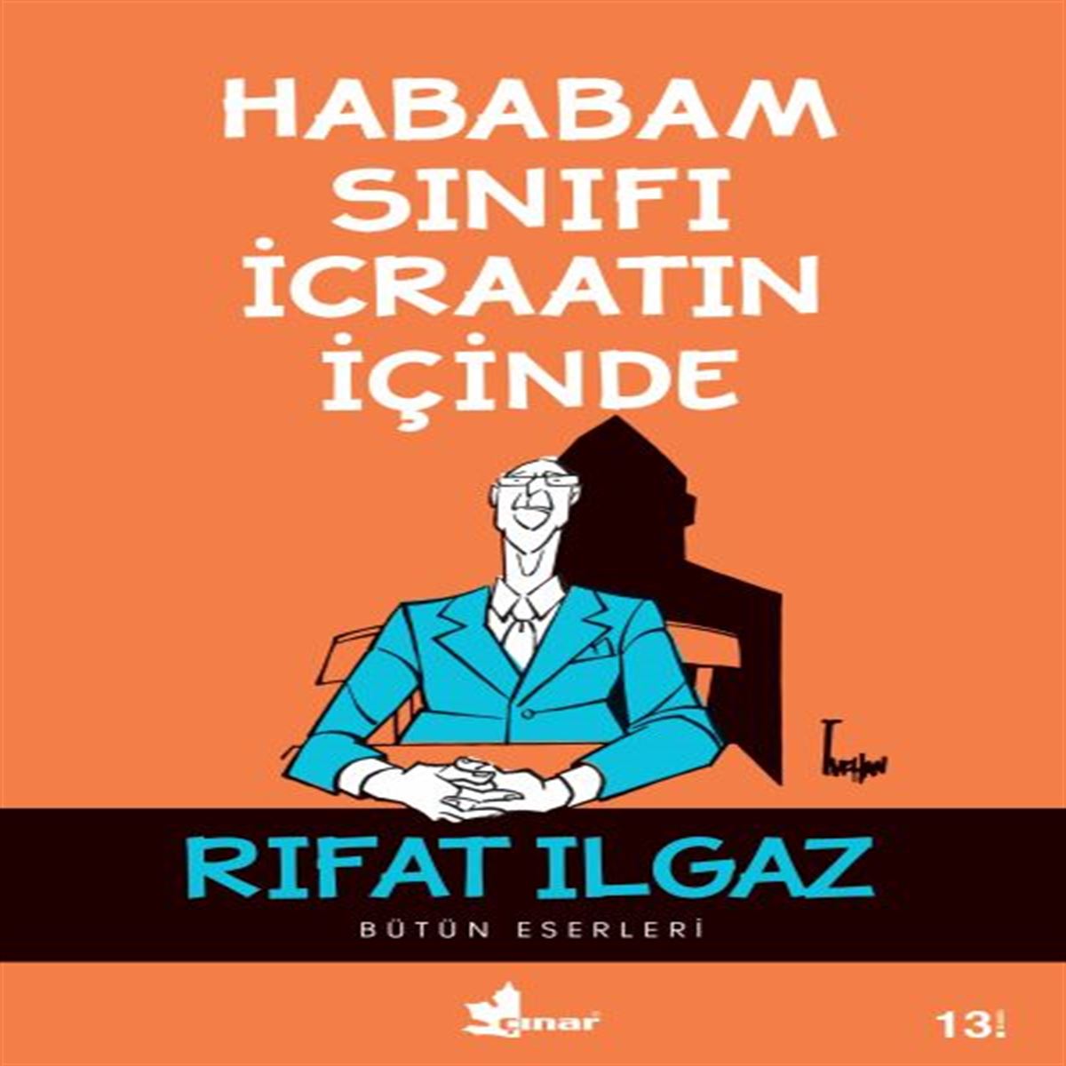 ÇINAR HİKAYE HABABAM SINIFI İCRAATIN İÇİNDE 1