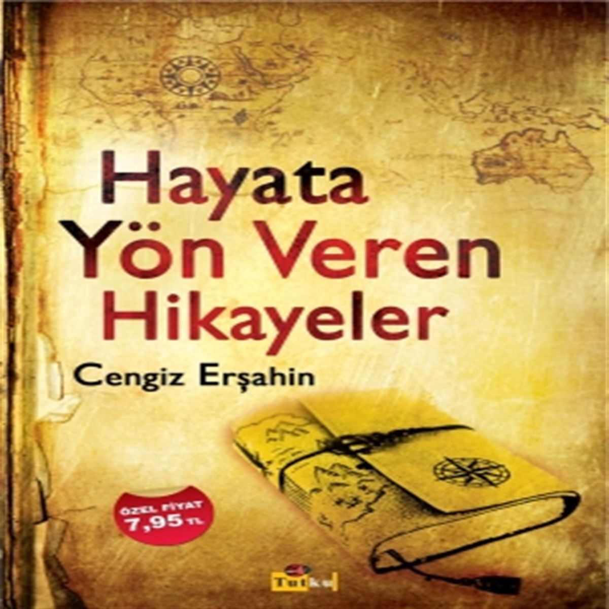 TUTKU HİKAYE HAYATA YÖN VEREN HİKAYELER 1
