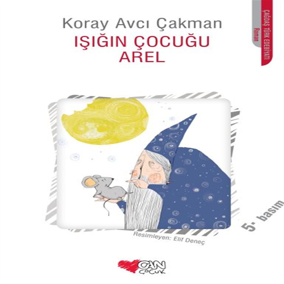 CAN HİKAYE IŞIĞIN ÇOCUĞU AREL 1