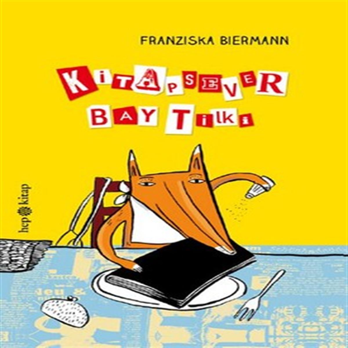 HEP HİKAYE KİTAPSEVER BAY TİLKİ 1