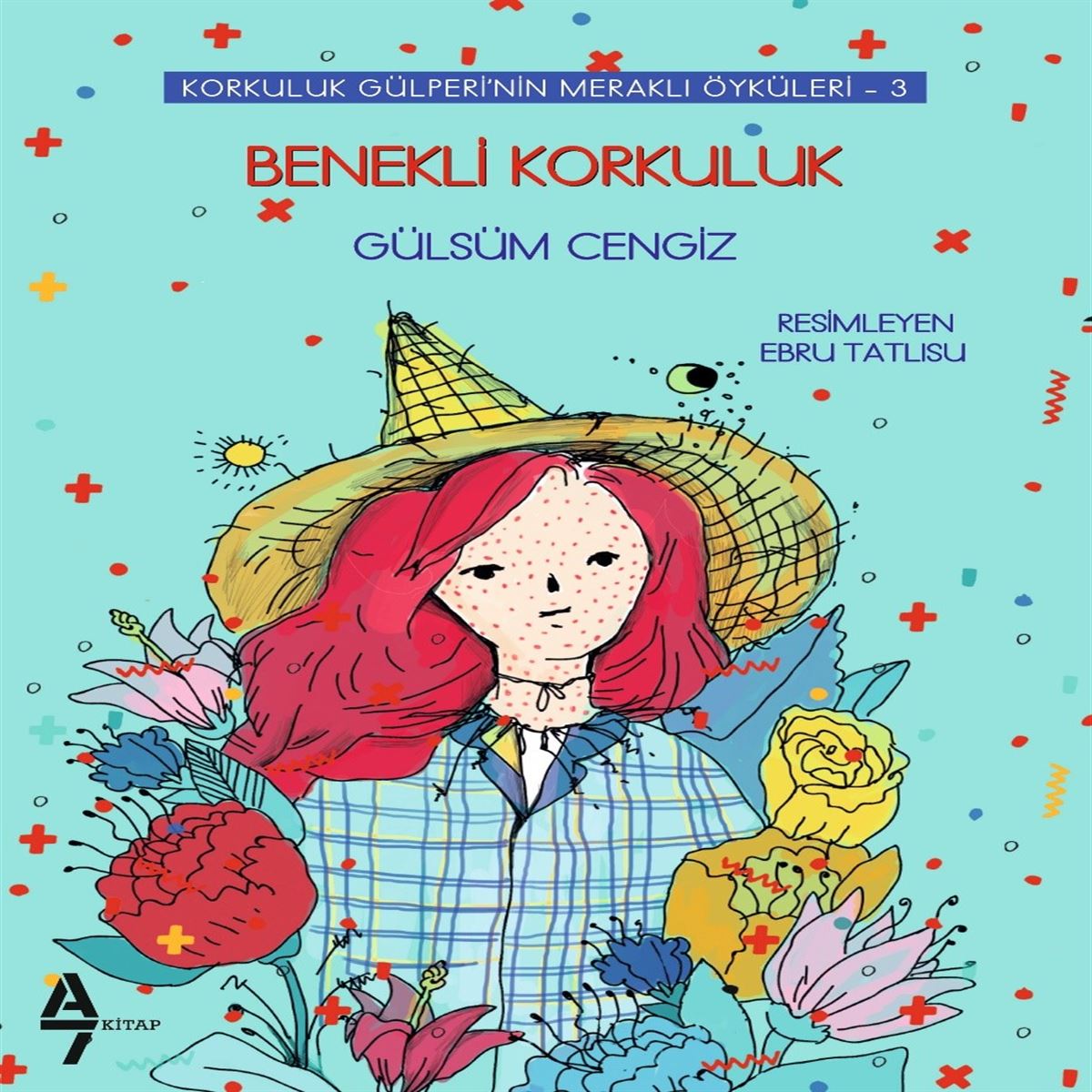 A7 HİKAYE KORKULUK GÜLPERİ-3: BENEKLİ KORKULUK 1